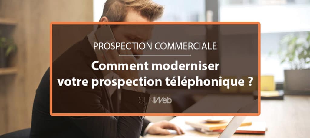 Comment prospecter par téléphone ?